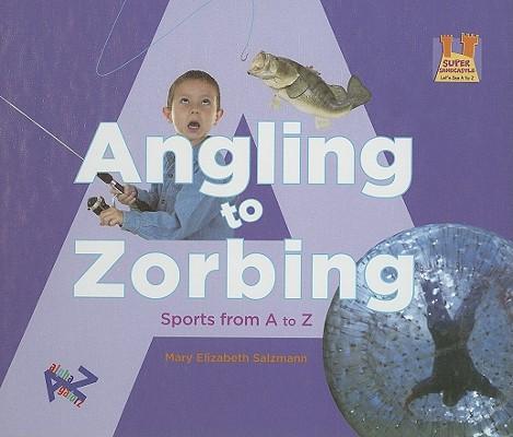 Angling to Zorbing: Sports from A to Z