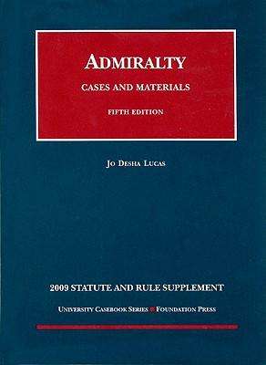 Admiralty Cases and Materials: Statute and Rule Supplement