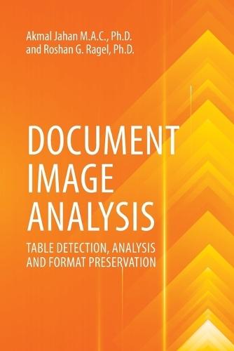 Document Image Analysis: Table Detection, Analysis And Format Preservation