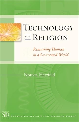 Technology and Religion: Remaining Human Co-created World