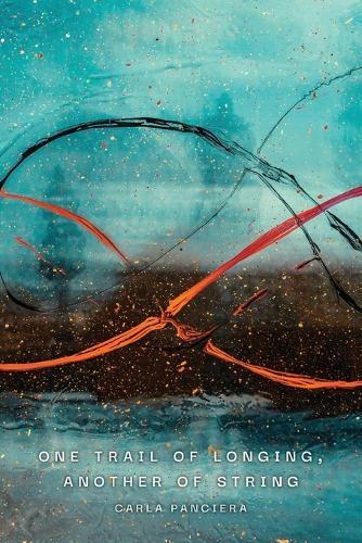 One Trail of Longing, Another of String