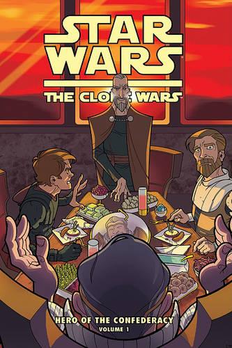 Star Wars: the Clone Wars: Hero of the Confederacy 1: Breaking Bread with the Enemy!