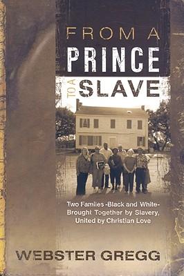 From A Prince To A Slave