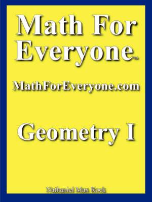 Math For Everyone: Geometry I