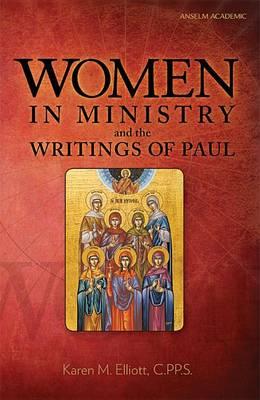 Women in Ministry and the Writings of Paul
