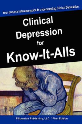 Clinical Depression for Know-It-Alls