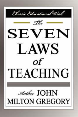 The Seven Laws of Teaching