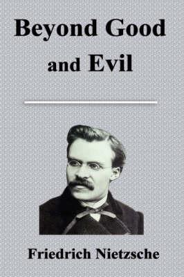 Beyond Good And Evil