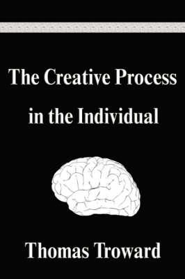 The Creative Process in the Individual