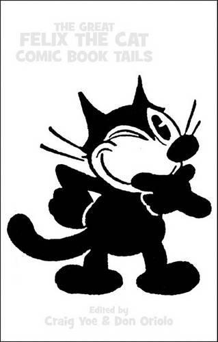 Felix the Cat’s Greatest Comic Book Tails!