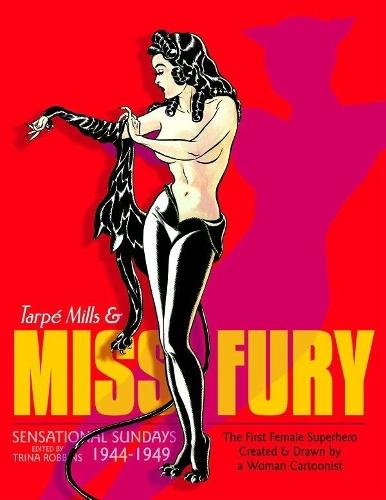 Miss Fury Sensational Sundays 1944-1949