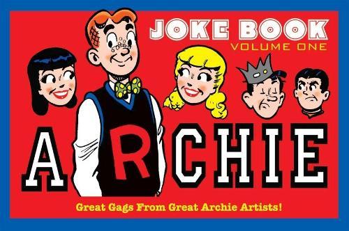 Archie's Joke Book Volume 1 A Celebration Of Bob Montana Gags