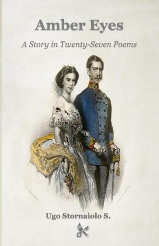 Amber Eyes: A Story in Twenty-Seven Poems