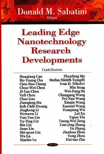 Leading Edge Nanotechnology Research Developments