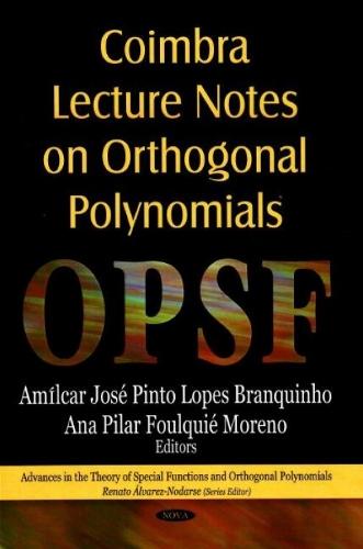 Coimbra Lecture Notes on Orthogonal Polynomials