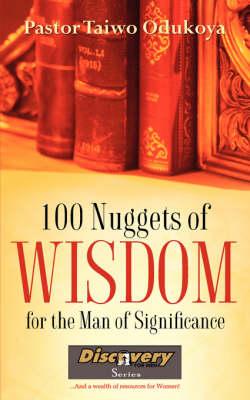 100 NUGGETS OF WISDOM For the Man of Significance