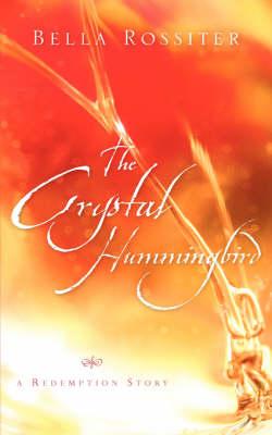 The Crystal Hummingbird