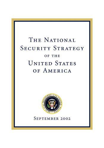 The National Security Strategy of the United States of: September 2002