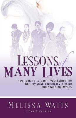 Lessons of Many Lives