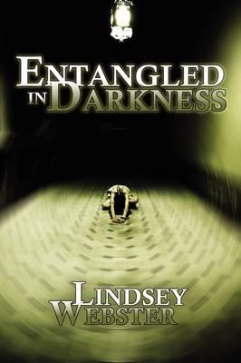 Entangled in Darkness