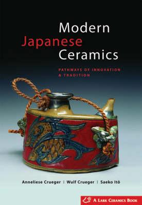 Modern Japanese Ceramics: Pathways of Innovation and Tradition