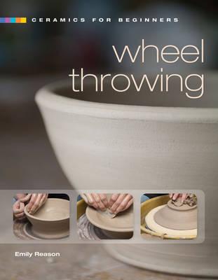 Ceramics for Beginners: Wheel Throwing