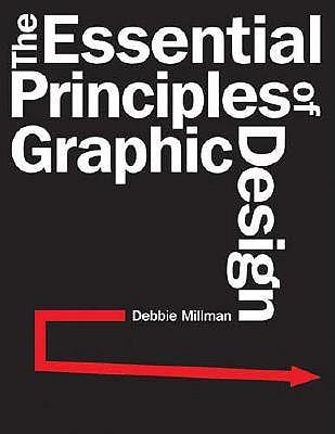 The Essential Principles of Graphic Design