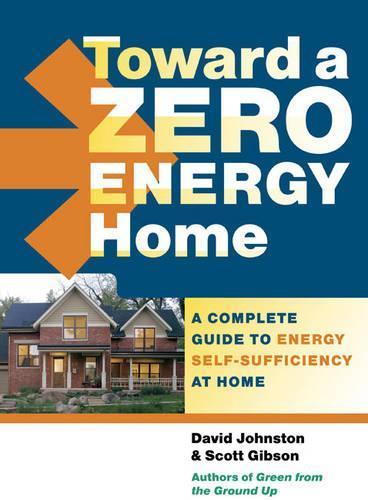 Toward a Zero Energy Home