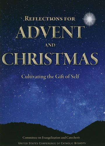 Reflections for Advent and Christmas: Cultivating the Gift of Self