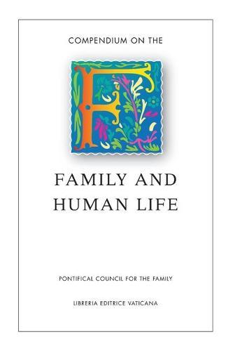 Compendium on the Family and Human Life
