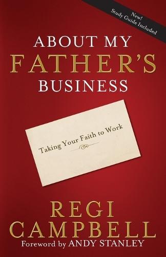 About My Father's Business: Taking your Faith to Work
