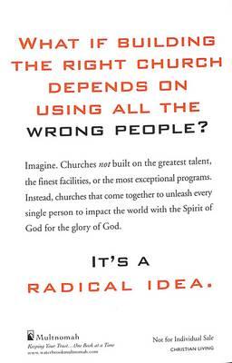 A Radical Idea: Unleashing the People of God for the Purpose of God (10-Pack)