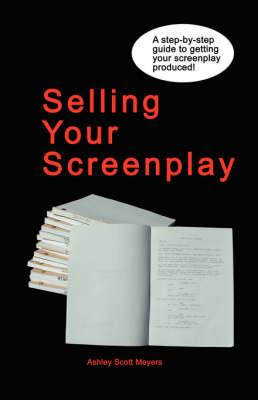 Selling Your Screenplay