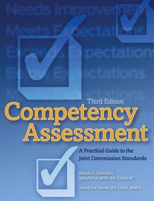 Competency Assessment: A Practical Guide to the Joint Commission Standards