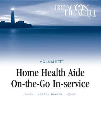 Home Health Aide On-The-Go In-Service Lessons: Vol. 1, Issue 3: Home Health Aides and State Surveys