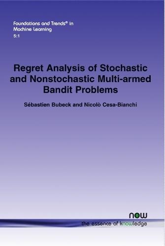 Regret Analysis of Stochastic and Nonstochastic Multi-armed Bandit Problems
