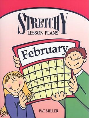 Stretchy Lesson Plans: February