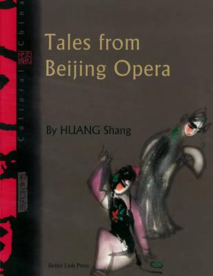 Cultural China: Tales From Beijing Opera