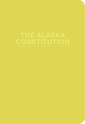 The Alaska Constitution