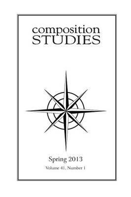 Composition Studies 41.1 (Spring 2013)