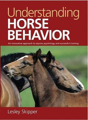 Understanding Horse Behavior: An Innovative Approach to Equine Psychology and Successful Training