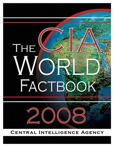 The CIA World Fact Book 2008
