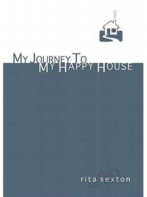 My Journey to My Happy House