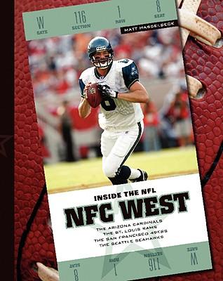NFC West: The Arizona Cardinals/The St. Louis Rams/The San Fransisco 49ers/The Seattle Seahawks