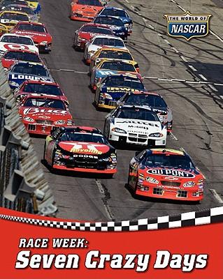 Race Week: Seven Crazy Days