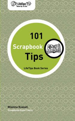 Lifetips 101 Scrapbook Tips