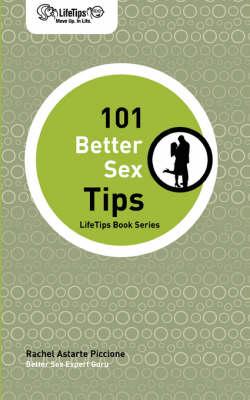 LifeTips 101 Better Sex Tips