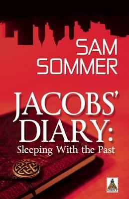 Jacobs' Diary: Sleeping with the Past