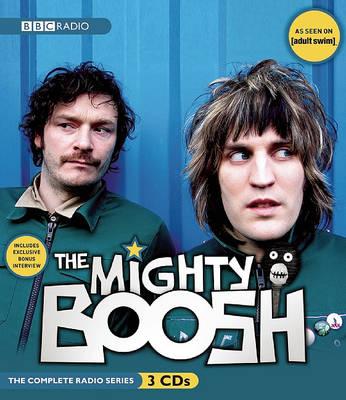 The Mighty Boosh: The Complete BBC Radio Series