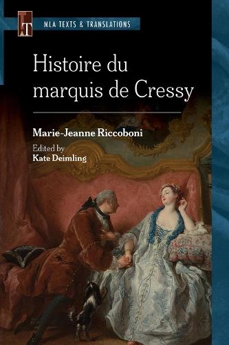 Histoire Du Marquis De Cressy: An MLA Text Edition
